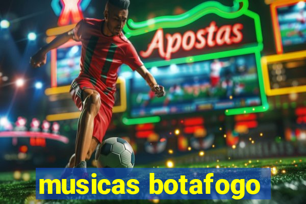 musicas botafogo